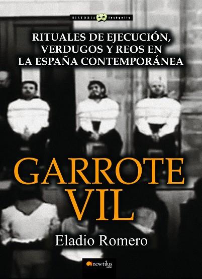 GARROTE VIL | 9788499675961 | ROMERO GARCÍA, ELADIO