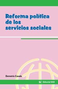 REFORMA POLITICA DE LOS SERVICIOS SOCIALES | 9788483165928 | CASADO, DEMETRIO