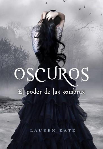 OSCUROS 02 : EL PODER DE LAS SOMBRAS | 9788484416883 | KATE, LAUREN