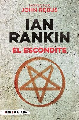 ESCONDITE, EL (INSPECTOR JOHN REBUS 02) | 9788491877813 | RANKIN, IAN