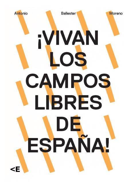 ¡VIVAN LOS CAMPOS LIBRES DE ESPAÑA! | 9788461765553 | PARDO PÉREZ, TANIA/BALLESTER MORENO, ANTONIO