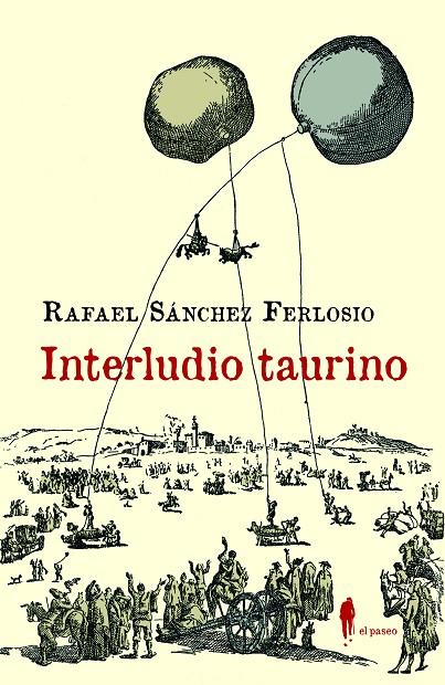 INTERLUDIO TAURINO Y OTROS TEXTOS SOBRE LOS TOROS | 9788419188205 | SANCHEZ FERLOSIO, RAFAEL