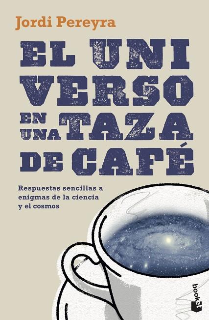 UNIVERSO EN UNA TAZA DE CAFÉ, EL | 9788408230465 | PEREYRA, JORDI