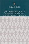 ¿ES DEMOCRÁTICA LA CONSTITUCIÓN DE LOS ESTADOS UNIDOS? | 9789505575831 | DAHL, ROBERT A.
