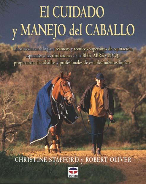 CUIDADO Y MANEJO DEL CABALLO, EL | 9788479023454 | STAFFORD, CHRISTINE / OLIVER, ROBERT