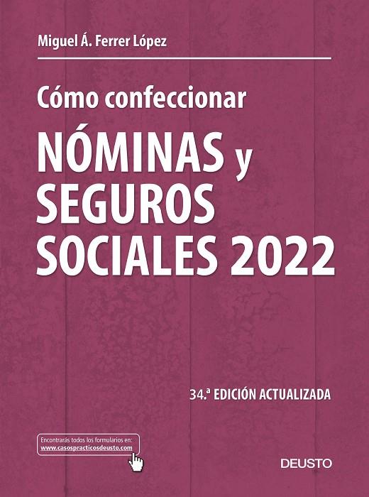CÓMO CONFECCIONAR NÓMINAS Y SEGUROS SOCIALES 2022 | 9788423433636 | FERRER LÓPEZ, MIGUEL ÁNGEL