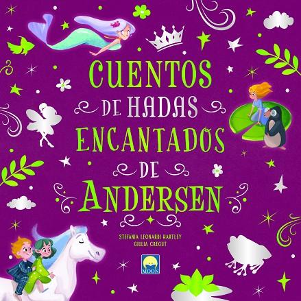 CUENTOS DE HADAS ENCANTADOS DE ANDERSEN | 9788831281270 | LEONARDI HARTLEY, STEFANIA