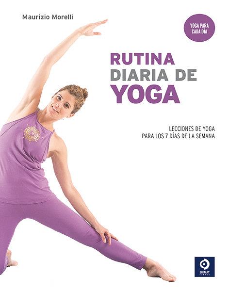 RUTINA DIARIA DE YOGA | 9788497944977 | MORELLI, MAURICIO