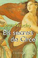 SECRETS DEL CIRCE, ELS | 9788483006269 | PERUCHO, JOAN