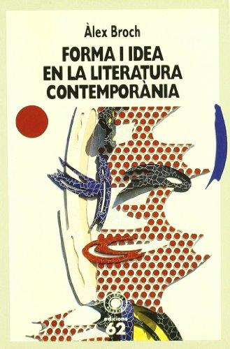 FORMA I IDEA EN LA LITERATURA CONTEMPORÀNIA | 9788429736953 | BROCH, ÁLEX