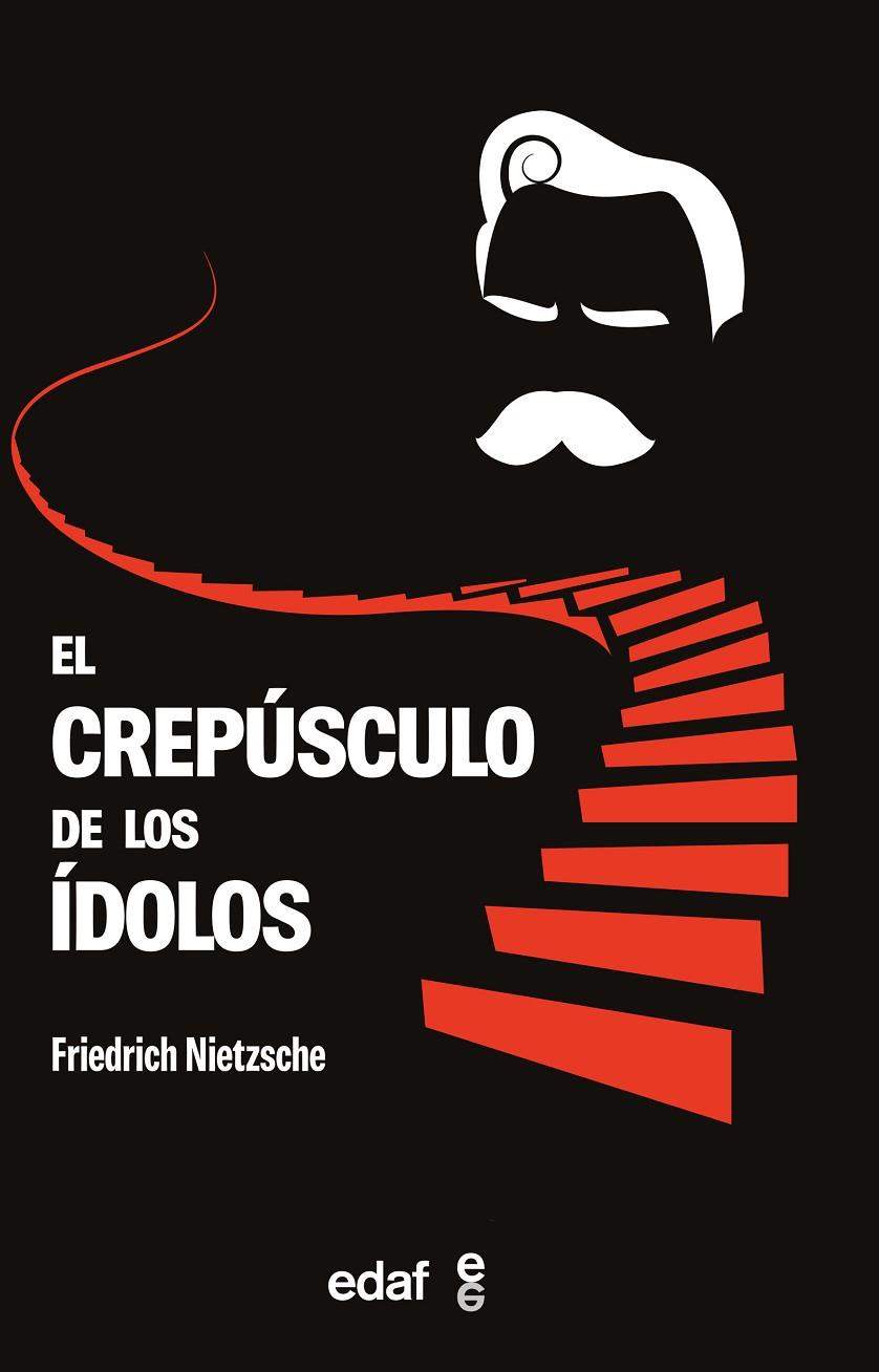 CREPUSCULO DE LOS IDOLOS, EL | 9788441442313 | NIETZSCHE, FRIEDRICH