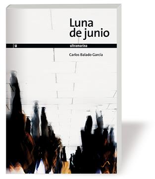LUNA DE JUNIO | 9788493764401 | BALADO GARCIA, CARLO