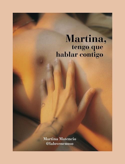 MARTINA, TENGO QUE HABLAR CONTIGO | 9788418260766 | MATENCIO, MARTINA (@LALOVENENOSO)