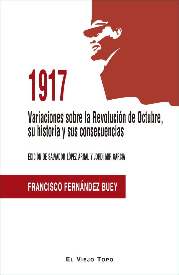 1917 | 9788416995226 | FERNÁNDEZ BUEY, FRANCISCO