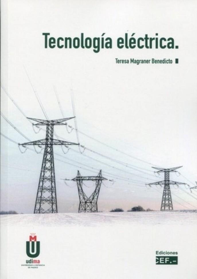 TECNOLOGÍA ELÉCTRICA | 9788445441978 | MAGRANER BENEDICTO, TERESA