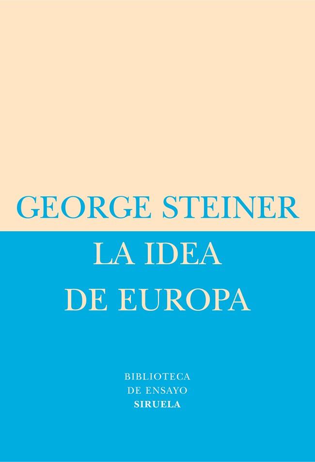 IDEA DE EUROPA, LA | 9788478448975 | STEINER, GEORGE
