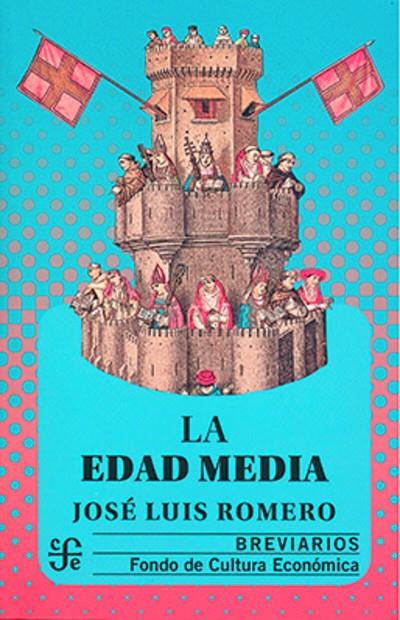 EDAD MEDIA, LA | 9789681607265 | ROMERO, JOSE LUIS