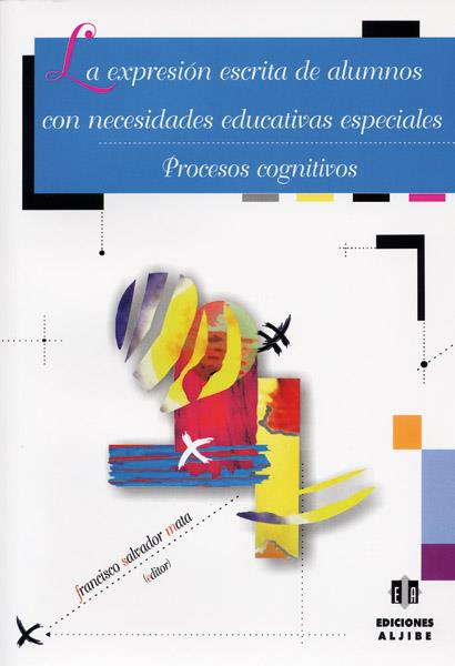EXPRESIÓN ESCRITA DE ALUMNOS CON NECESIDADES EDUCATIVAS ESPECIALES, LA | 9788497002691 | SALVADOR MATA, FRANCISCO