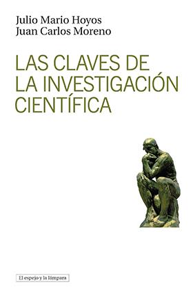 CLAVES DE LA INVESTIGACIÓN CIENTÍFICA, LAS | 9788412324945 | HOYOS, JULIO MARIO