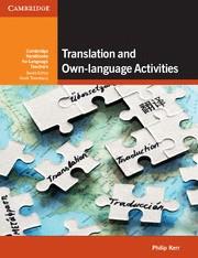 TRANSLATION AND OWN-LANGUAGE ACTIVITIES | 9781107645783 | KERR, PHILIP