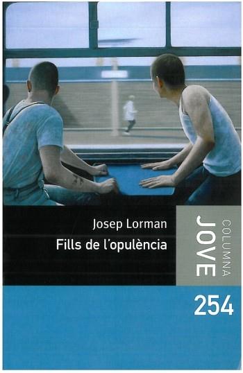 FILLS DE L'OPULÈNCIA | 9788499321677 | LORMAN, JOSEP