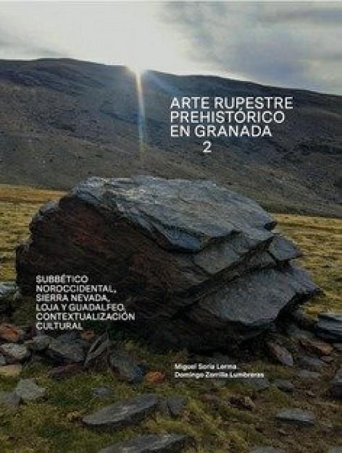ARTE RUPESTRE PREHISTORICO EN GRANADA 2 | 9788478077236 | SORIA LERMA, MIGUEL / ZORRILLA LUMBRERAS, DOMINGO
