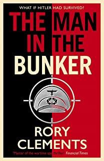 MAN IN THE BUNKER, THE | 9781838777661 | CLEMENTS, RORY