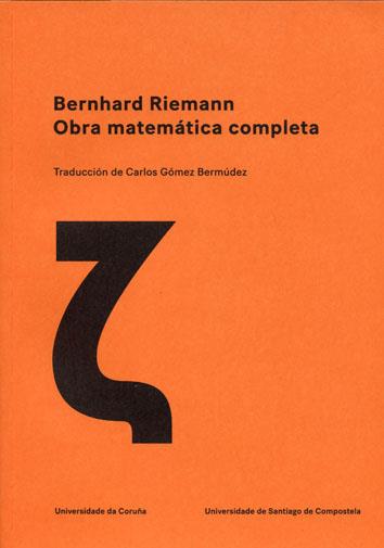 BERNHARD RIEMANN. OBRA MATEMÁTICA COMPLETA | 9788419155917 | GOMEZ BERMUDEZ, CARLOS
