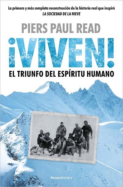 VIVEN, EL TRIUNFO DEL ESPÍRITU HUMANO | 9788410096486 | READ, PIERS PAUL