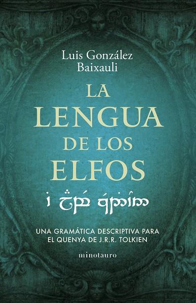 LENGUA DE LOS ELFOS, LA | 9788445016916 | GONZÁLEZ B., LUIS