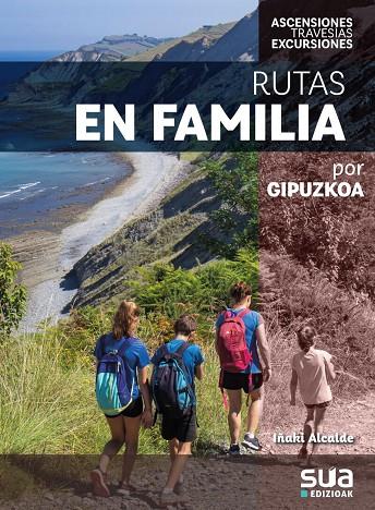 RUTAS EN FAMILIA POR GIPUZKOA | 9788482168074 | ALCALDE OLIVARES, IÑAKI