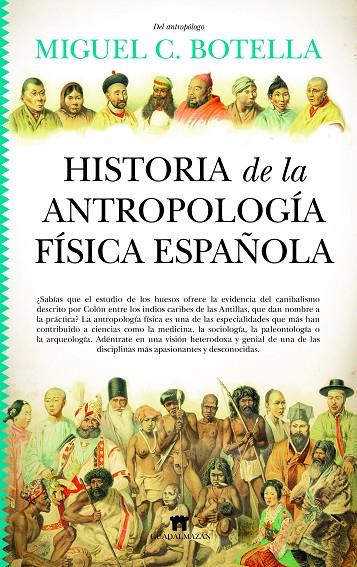 HISTORIA DE LA ANTROPOLOGÍA FÍSICA ESPAÑOLA | 9788419414274 | BOTELLA, MIGUEL C.