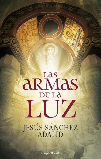 ARMAS DE LA LUZ, LAS | 9788418623844 | SANCHEZ ADALID, JESÚS