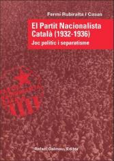 PARTIT NACIONALISTA CATALÀ (1932-1936), EL. JOC POLÍTIC I SEPARATISME | 9788423207473 | RUBIRALTA I CASAS, FERMÍ
