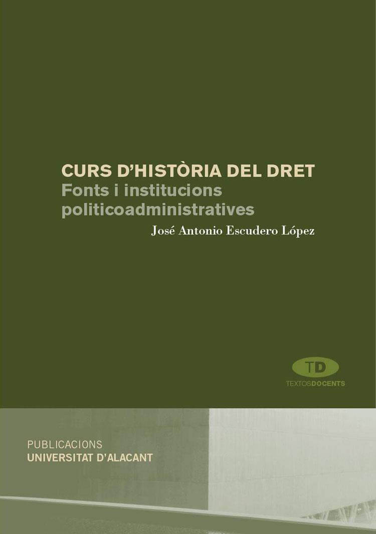 CURS D'HISTÒRIA DEL DRET | 9788479089863 | ESCUDERO LÓPEZ, JOSÉ ANTONIO
