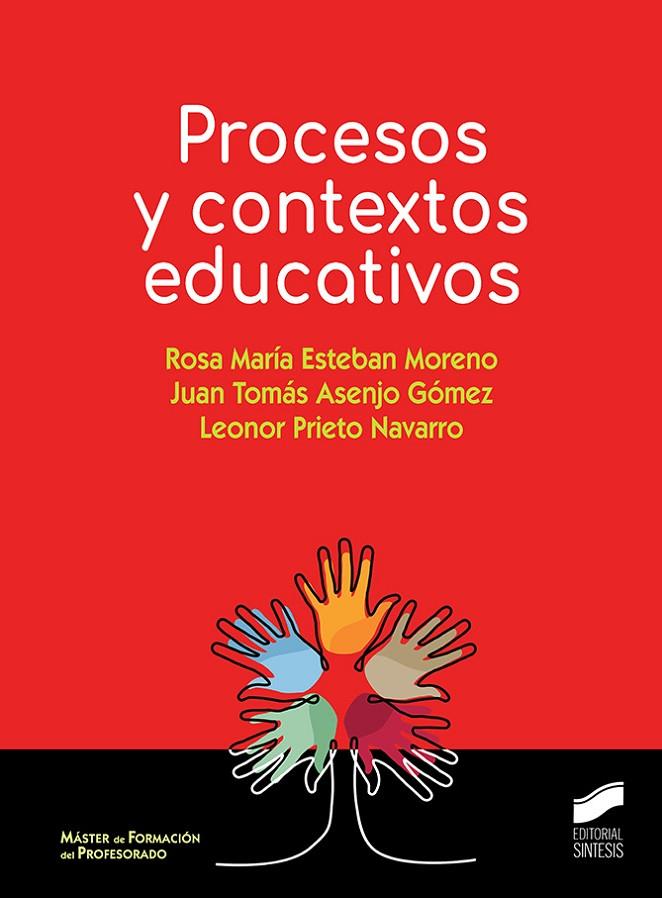 PROCESOS Y CONTEXTOS EDUCATIVO | 9788413570808 | ESTEBAN MORENO, ROSA MARIA