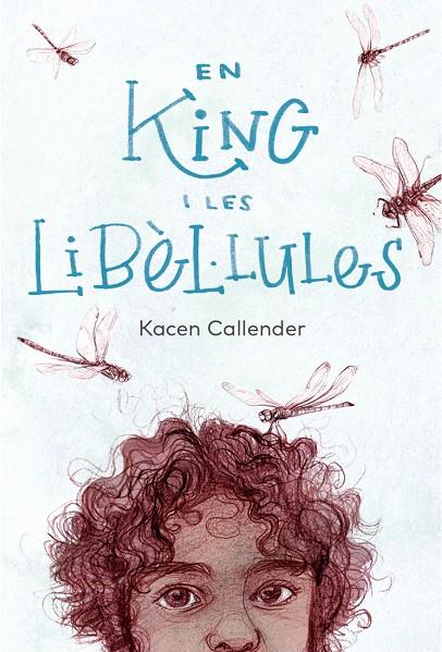 KING I LES LIBÈL·LULES, EN | 9788412620184 | CALLENDER, KACEN