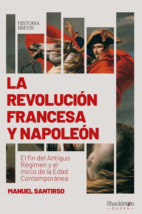 REVOLUCIÓN FRANCESA Y NAPOLEÓN, LA | 9788417822422 | SANTIRSO RODRIGUEZ, MANUEL