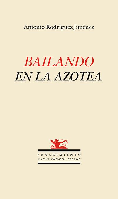 BAILANDO EN LA AZOTEA | 9788419791269 | RODRIGUEZ JIMENEZ, ANTONIO