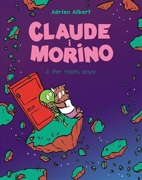 CLAUDE I MORINO 02. PER MOLTS ANYS! | 9788418215483 | ALBERT, ADRIEN