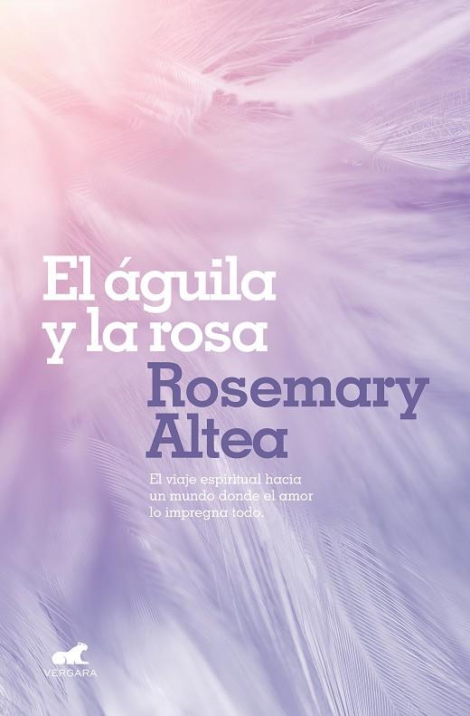 AGUILA Y LA ROSA, EL | 9788417664213 | ALTEA, ROSEMARY
