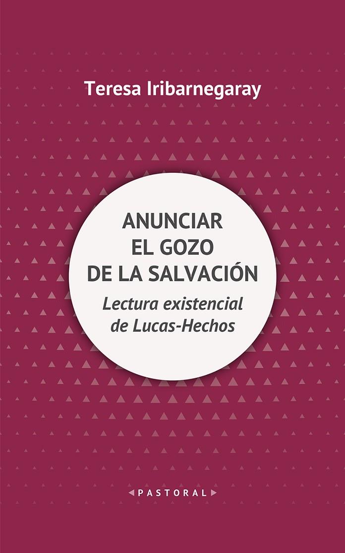 ANUNCIAR EL GOZO DE LA SALVACIÓN | 9788429330311 | IRIBARNEGARAY, TERESA