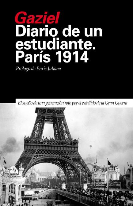 DIARIO DE UN ESTUDIANTE PARIS 1914 | 9788493399795 | GAZIEL
