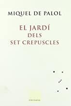 JARDÍ DELS SET CREPÚSCLES, EL | 9788466402927 | DE PALOL, MIQUEL