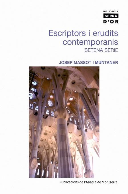 ESCRIPTORS I ERUDITS CONTEMPORANIS. SETENA SÈRIE | 9788484159889 | MASSOT I MUNTANER, JOSEP