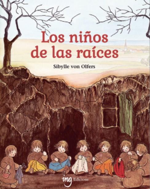 NIÑOS DE LAS RAICES, LOS | 9788412812350 | VON OLFERS, SIBYLLE