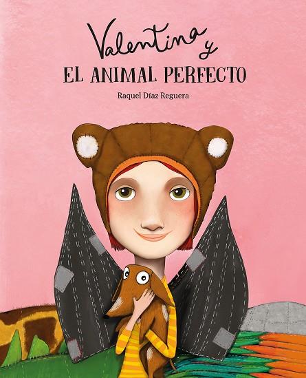 VALENTINA Y EL ANIMAL PERFECTO | 9788410074552 | DIAZ REGUERA, RAQUEL