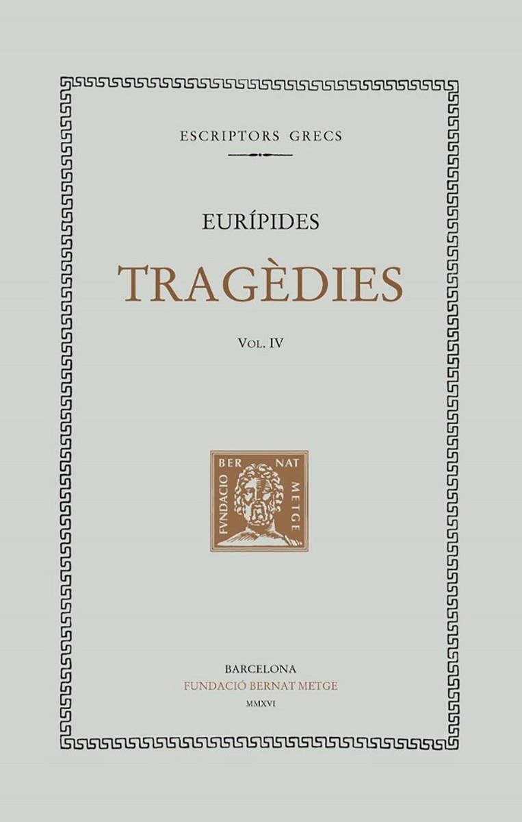 TRAGEDIES IV | 9788498592757 | EURIPIDES