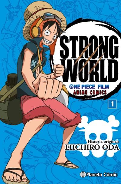 STRONG WORLD 01 | 9788416543533 | ODA, EIICHIRO