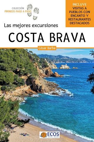MEJORES EXCURSIONES A LA COSTA BRAVA, LAS | 9788419713124 | BARBA, CESAR